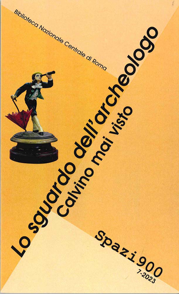 “Lo sguardo dell’archeologo”. Calvino mai visto