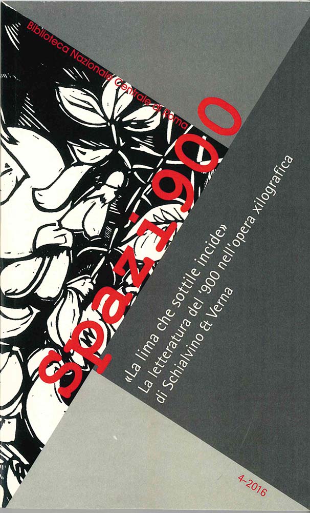 «La lima che sottile incide». La letteratura del ’900 nell’opera xilografica di Schialvino & Verna
